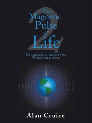 cover image of The Magnetic Pulse of Life
